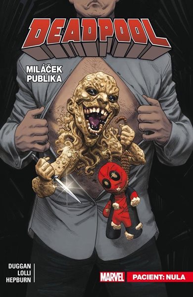 Deadpool, miláček publika 5 - Pacient: Nula - Duggan Gerry