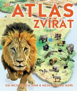 Atlas zvířat - Od nejvyšších hor k nejh