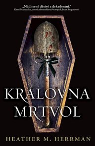 Kr&#225;lovna mrtvol