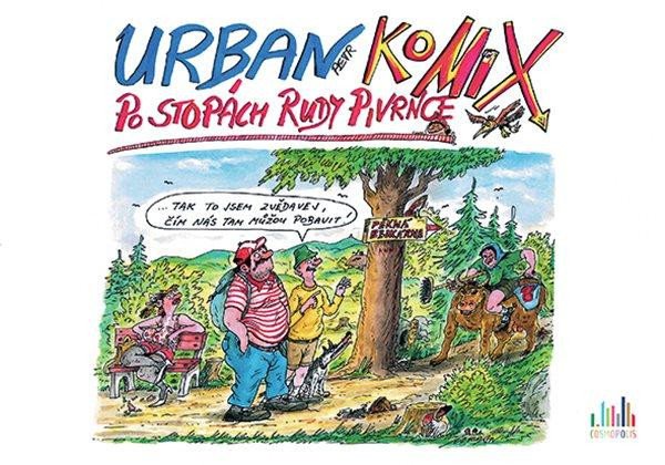 Po stopách Rudy Pivrnce - KoMIX - Urban Petr