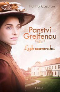 Panstv&#237; Greifenau 1 - Lesk soumraku