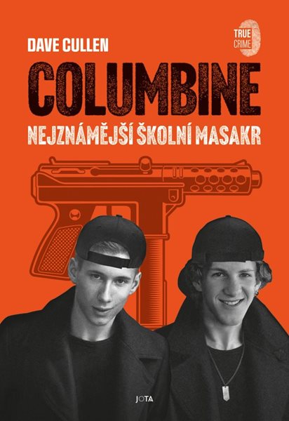 Levně Columbine - Nejznámější školní masakr - Cullen Dave