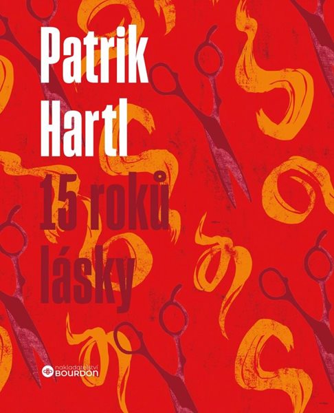 15 roků lásky / Dárkové ilustrované vydání - Hartl Patrik