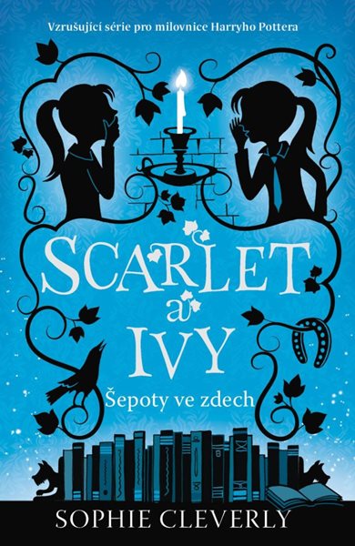 Levně Scarlet a Ivy 2 - Šepoty ve zdech - Cleverly Sophie