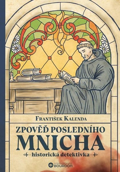 Zpověď posledního mnicha - Kalenda František