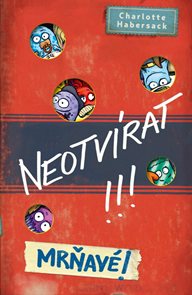 Neotv&#237;rat!!! Mrňav&#233;!