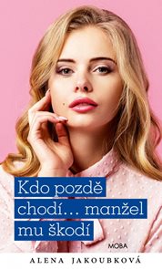 Kdo pozdě chod&#237;…manžel mu škod&#237;