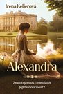 Alexandra - Zničí tajemství minulosti její budoucnost?
