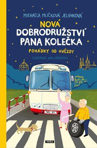 Nov&#225; dobrodružstv&#237; pana Kolečka - Poh&#225;dky od Hvězdy