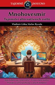 Mnohovesm&#237;r - Tajemstv&#237; alternativn&#237;ch světů