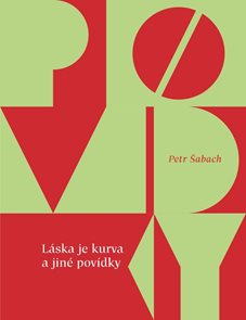 L&#225;ska je kurva a jin&#233; pov&#237;dky