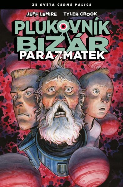 Plukovník Bizár - Parazmatek - Lemire Jeff