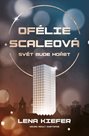 Ofélie Scaleová 1 - Svět bude hořet