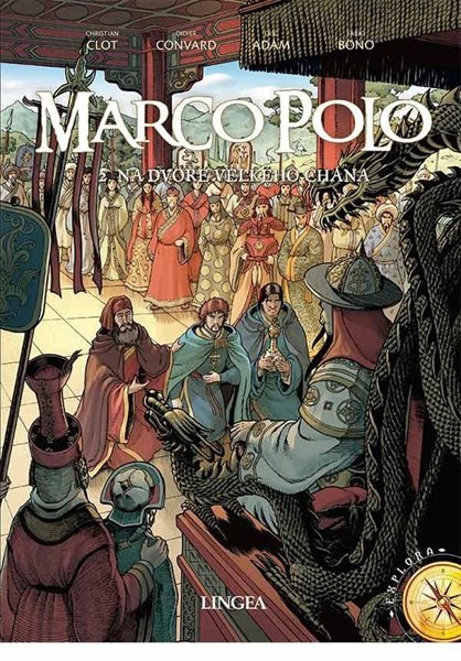 Levně Marco Polo 2 - Na dvoře velkého chána - Clot Christian, Bono Fabio