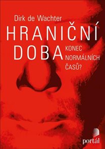 Hraničn&#237; doba - Konec norm&#225;ln&#237;ch časů?