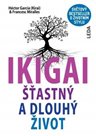 IKIGAI - Šťastný a dlouhý život