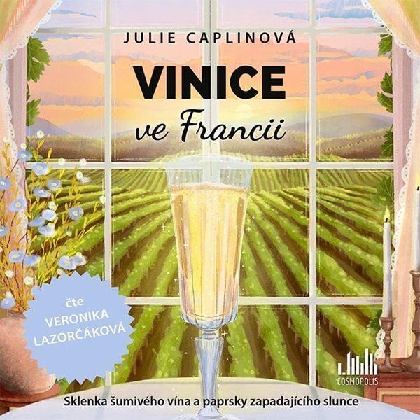 Vinice ve Francii - 2 CDmp3 (Čte Veronika Lazorčáková) - Caplinová Julie