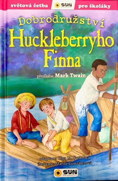 Dobrodružství Huckleberryho Finna - Světová četba pro školáky - Twain Mark
