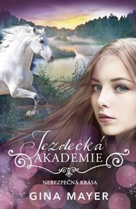 Jezdeck&#225; akademie 3 - Nebezpečn&#225; kr&#225;sa