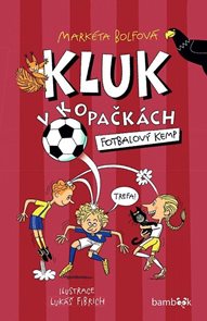 Kluk v kopačk&#225;ch 2 - Fotbalov&#253; kemp