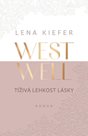 Westwell - Tíživá lehkost lásky