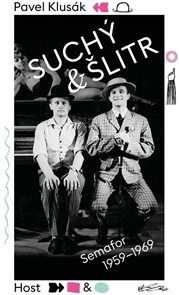 Such&#253; a Šlitr: Semafor 1959-1969