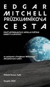 Průzkumn&#237;kova cesta - Pouť astronauta z Apolla světem hmoty a mystiky