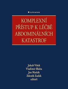 Komplexn&#237; př&#237;stup k l&#233;čbě abdomin&#225;ln&#237;ch katastrof