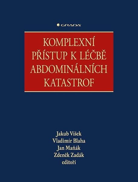 Komplexní přístup k léčbě abdominálních katastrof