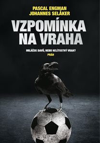 Vzpom&#237;nka na vraha - Mil&#225;ček davů, nebo nel&#237;tostn&#253; vrah?