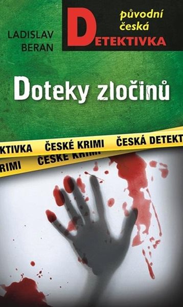 Doteky zločinů - Beran Ladislav