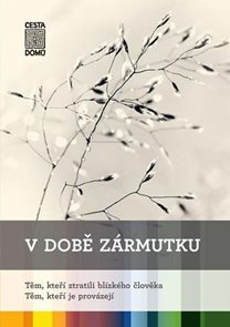 V době z&#225;rmutku