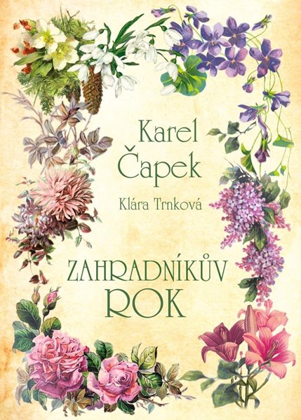 Zahradníkův rok - Čapek Karel, Trnková Klára