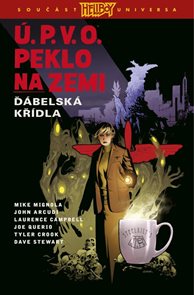 &#218;.P.V.O. Peklo na zemi 10 - Ď&#225;belsk&#225; kř&#237;dla