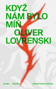 Když n&#225;m bylo m&#237;ň