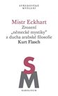 Mistr Eckhart. Zrození "německé mystiky" z ducha arabské filosofie
