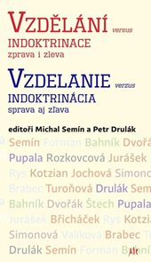Vzděl&#225;n&#237; versus indoktrinace zprava i zleva