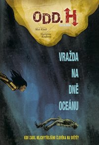 Odd. H 1 - Vražda na dně oce&#225;nu