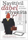 Navštívil ďábel advokáta - Nejlepší anekdoty o advokátech, soudcích a vězeních