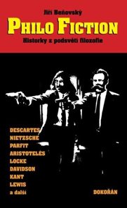 Philo Fiction - Historky z podsvět&#237; filozofie