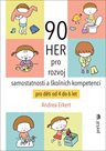 90 her pro rozvoj samostatnosti a školních kompetencí pro děti od 4 do 6 let