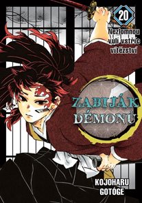 Zabij&#225;k d&#233;monů 20 - Nezlomnou vůl&#237; vstř&#237;c v&#237;tězstv&#237;