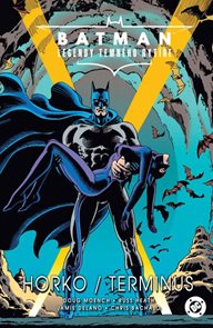 Batman Legendy Temn&#233;ho ryt&#237;ře 4 - Horko / Terminus