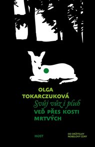 Svůj vůz i pluh veď přes kosti mrtv&#253;ch