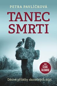 Tanec smrti - Děsiv&#233; př&#237;běhy skutečn&#253;ch m&#237;st