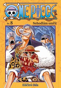 One Piece 8 - Nehodl&#225;m umř&#237;t
