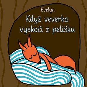 Když veverka vyskoč&#237; z pel&#237;šku