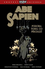 Abe Sapien 4 - Podoba toho, co přich&#225;z&#237;