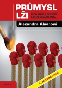 Průmysl lži - Propaganda, konspirace, a dezinformačn&#237; v&#225;lka