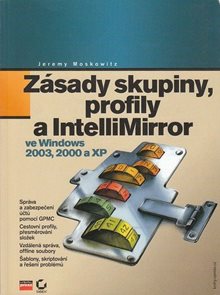 Zásady skupiny,profily a IntelliMirror ve Windows 2003,200 a XP